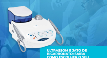 Ultrassom e jato de bicarbonato: saiba como escolher o seu
