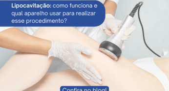 Lipocavitação: como funciona e qual aparelho usar para realizar esse procedimento?