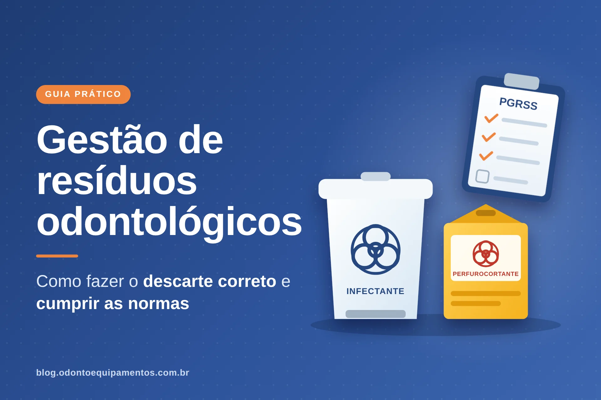 Gestão de resíduos odontológicos: como fazer o descarte correto e cumprir as normas